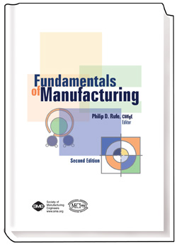 Fundamentals of Manufacturing, Second Edition